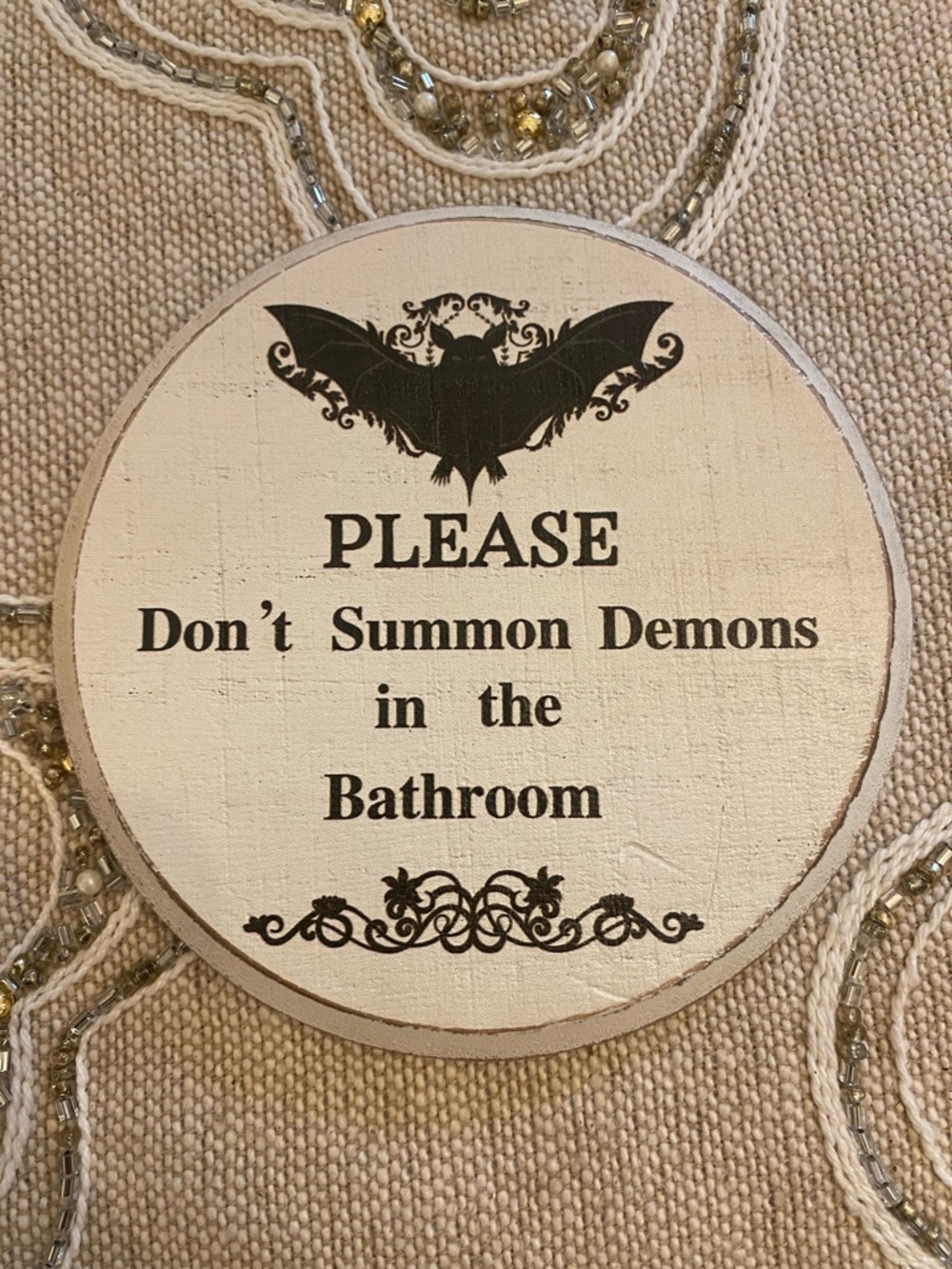 Please Don't Summon Demons in the Bathroom Wooden Sign